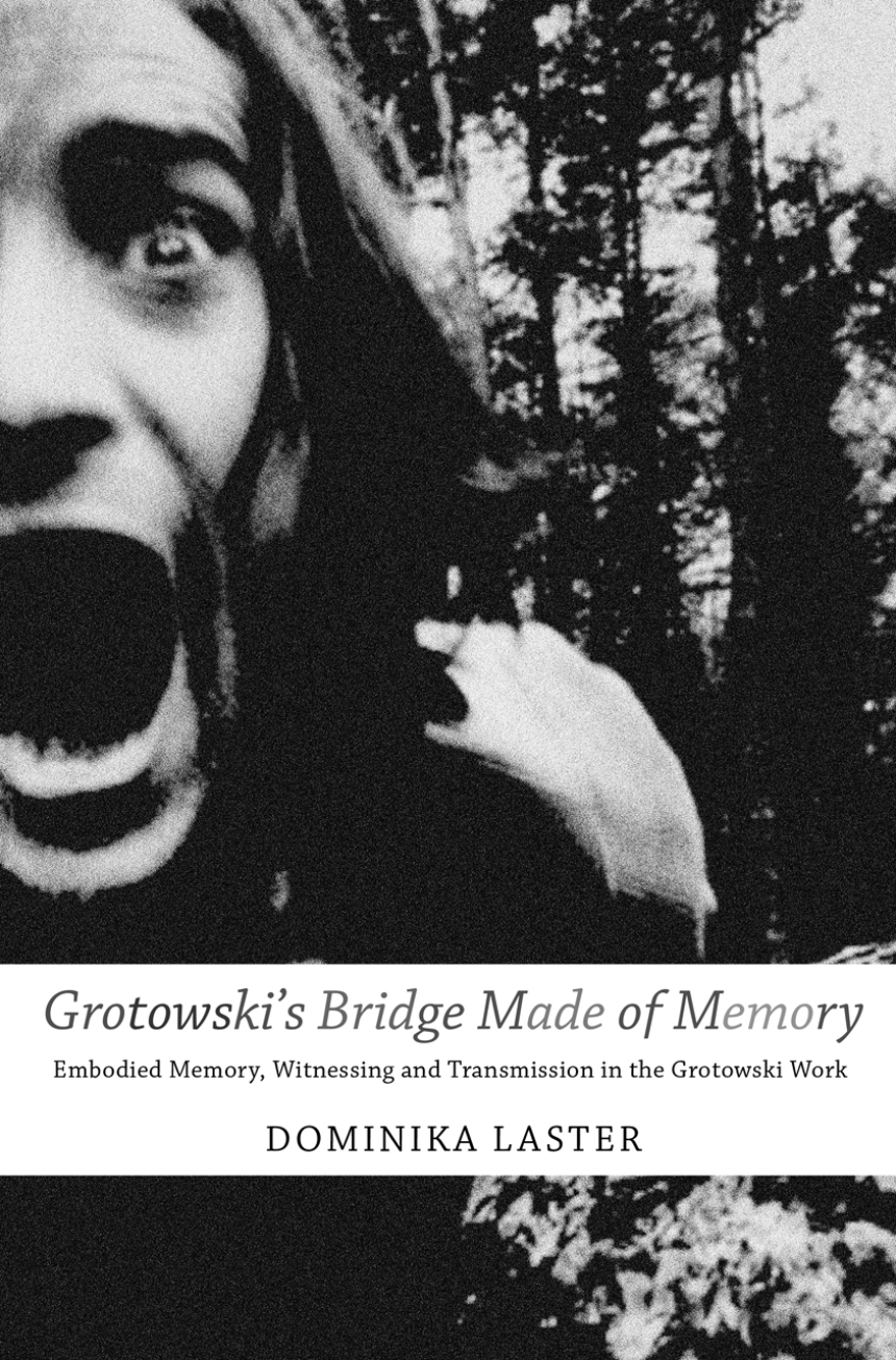 Grotowski's Bridge Made of Memory - Book Cover