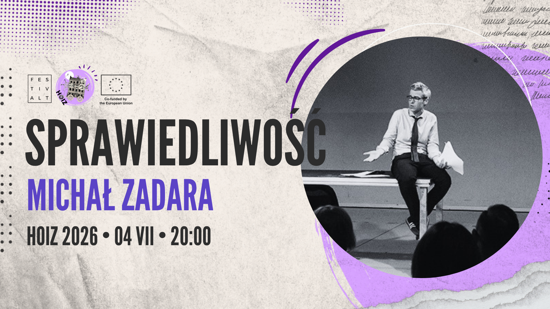 Grafika przedstawiająca zaproszenie na spektakl Sprawiedliwość Michała Zadary, który odbywa się w ramach HOIZ 2026.