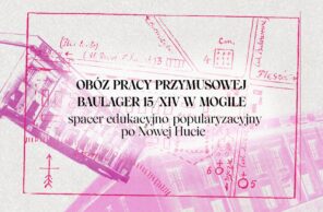 Baulager 15/XIV w Mogile – spacer edukacyjno-popularyzacyjny - grafika promująca