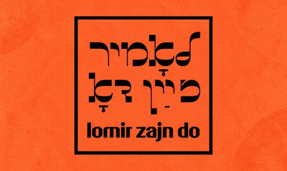 Logo Lomir zajn do. Jidysz jako język współczesnych praktyk kulturowych