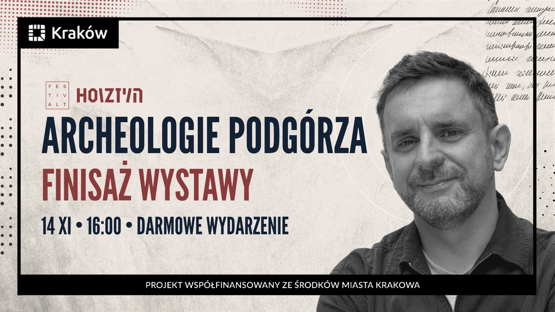 Grafika przedstawiająca zaproszenie na wydarzenie "Archeologie Podgórza. Finisaż wystawy.", które odbędzie się w ramach HOIZ 14.11.2026